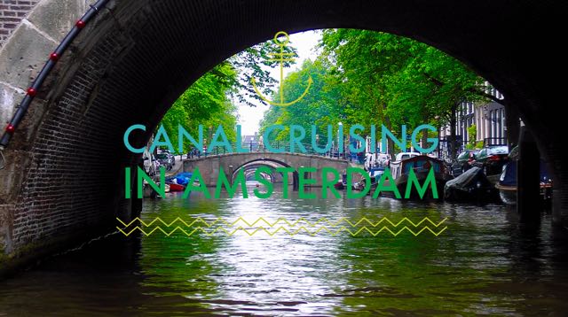 Canal cruising in&nbsp;Amsterdam