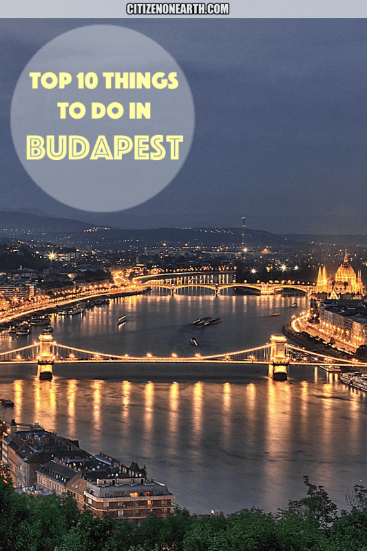 Things to do in Budapest - Citizen on Earth Travel Blog