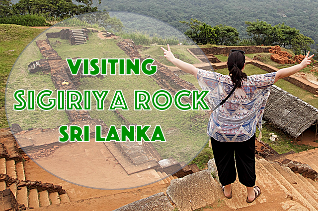 Visiting Sigiriya Rock in Sri&nbsp;Lanka