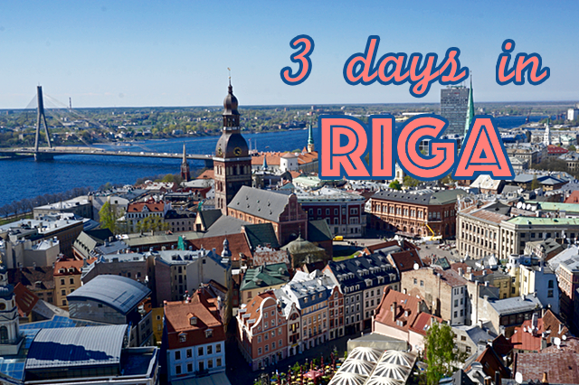 What to do in 3 days in&nbsp;Riga?