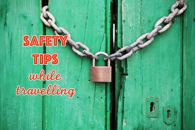 Safety Tips while&nbsp;travelling